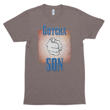 Load image into Gallery viewer, Gotcha Son! Short sleeve soft t-shirt