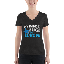 Load image into Gallery viewer, My Band is Huge in Europe - Women&#39;s Fashion Deep V-neck Tee